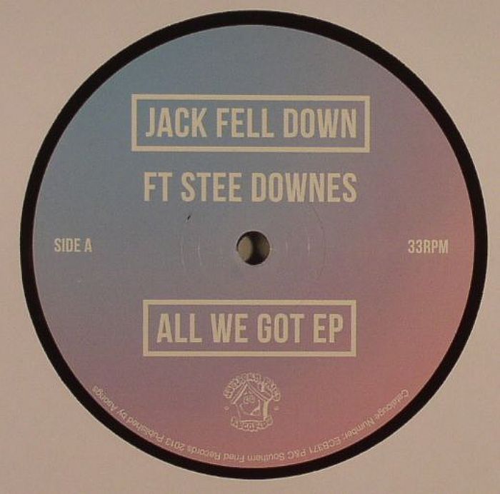 Jack Fell Down | Stee Downes All We Got EP
