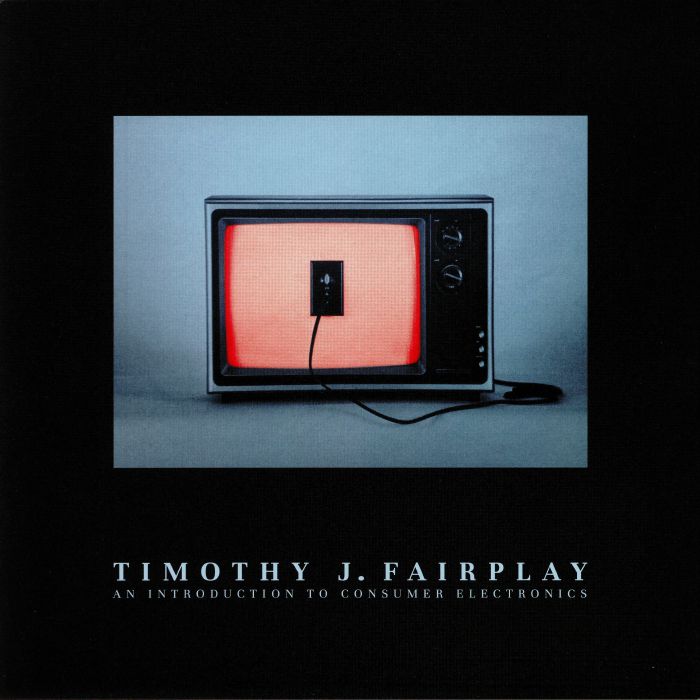 Timothy J Fairplay An Introduction To Consumer Electronics