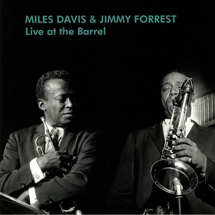 Miles Davis | Jimmy Forrest Live At The Barrel