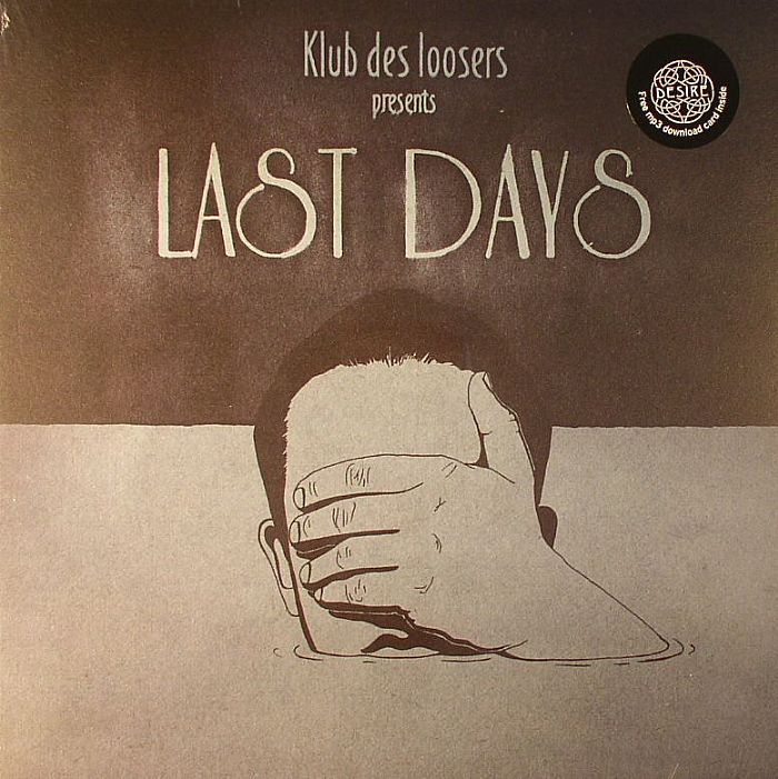 Klub Des Loosers Last Days