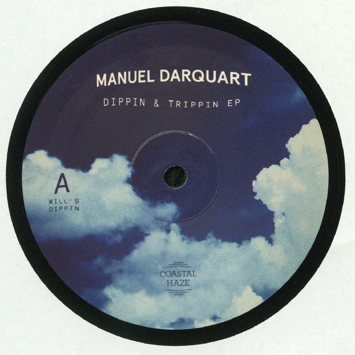 Manuel Darquart Dippin and Trippin EP