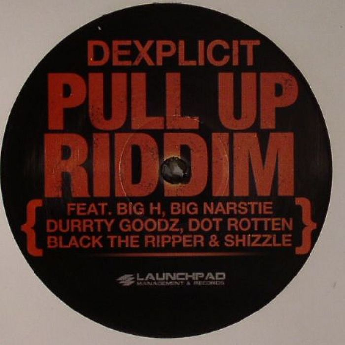 Dexplicit Pull Up Riddim