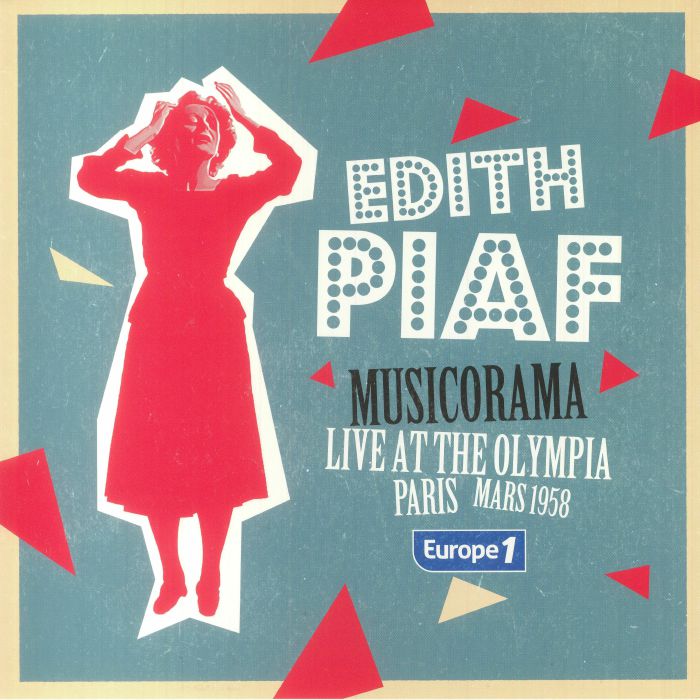 Edith Piaf Musicorama: Live At The Olympia Paris Mars 1958