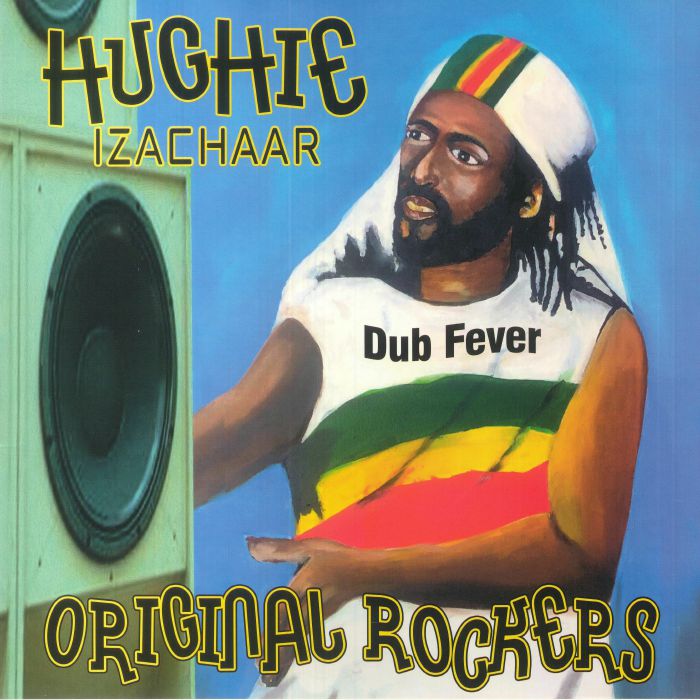Hughie Izaachar Dub Fever