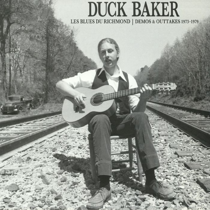 Duck Baker Les Blues Du Richmond: Demos and Outtakes 1973 1979