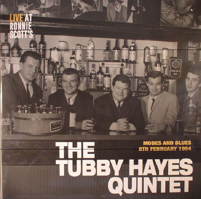 The Tubby Hayes Quintet Modes and Blues: Live At Ronnie Scotts 8th February 1964