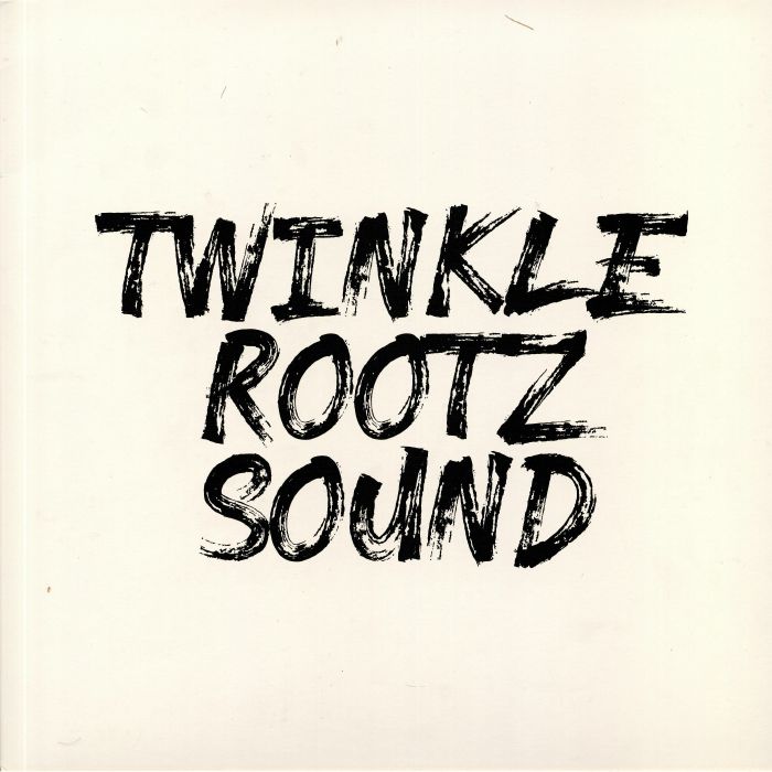 Twinkle Rootz Sound Twinkle Rootz Sound