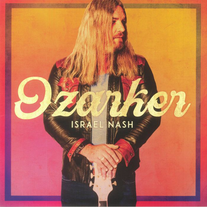 Israel Nash – Ozarker vinyl cover