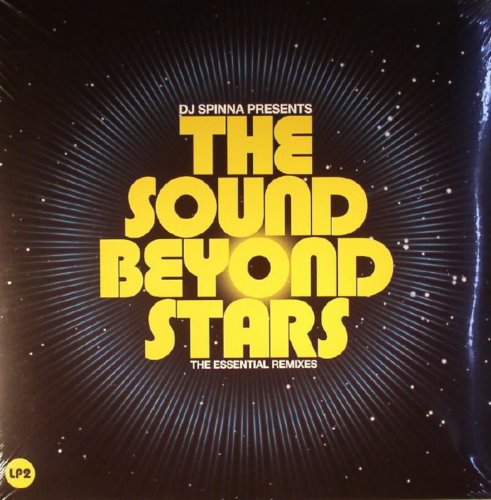 DJ Spinna The Sound Beyond Stars: The Essential Reixes LP2