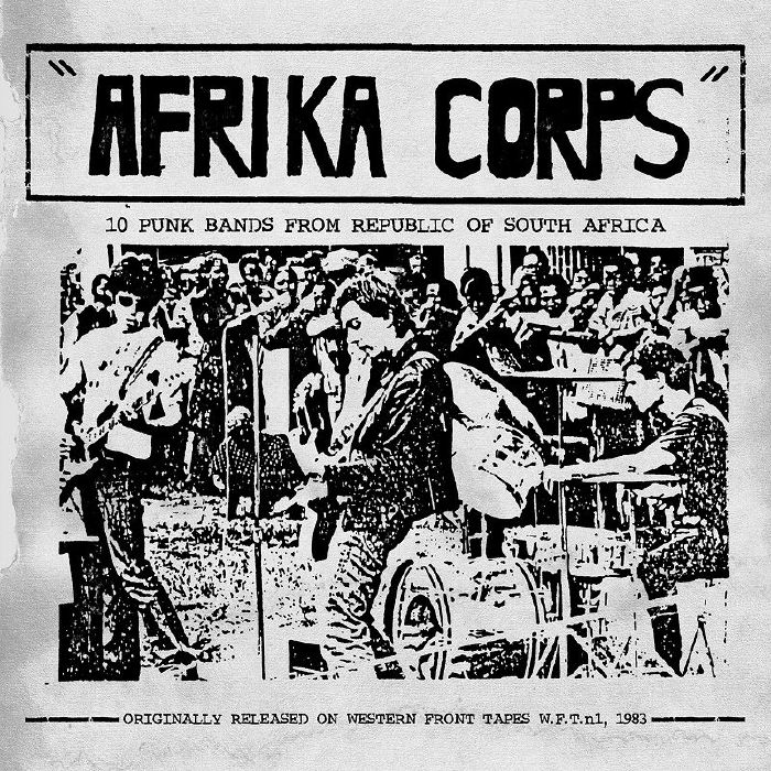 Various Artists Afrika Corps: 10 Punk Bands From Republic Of South Africa