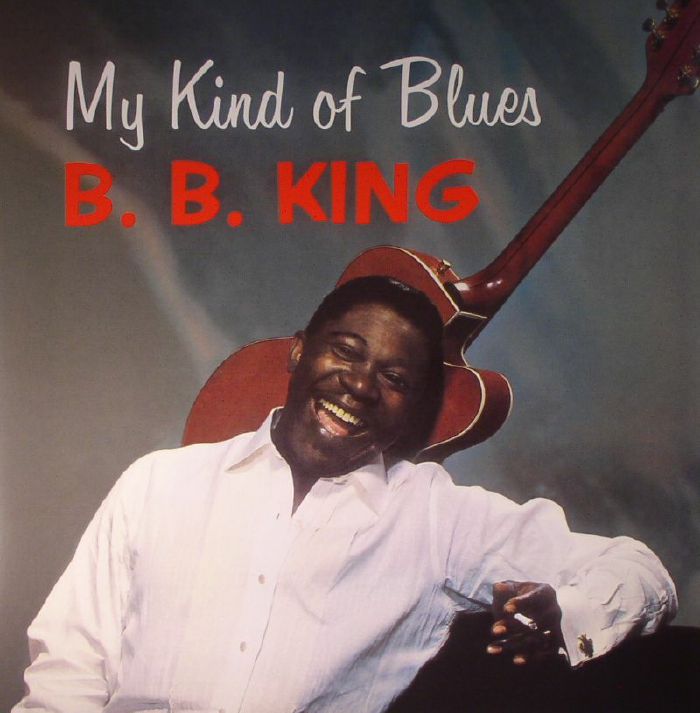 Bb King My Kind Of Blues