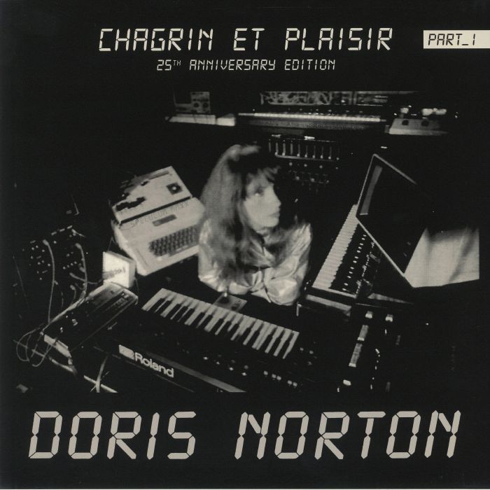 Doris Norton Chagrin Et Plaisir: 25th Anniversary Edition Part 1