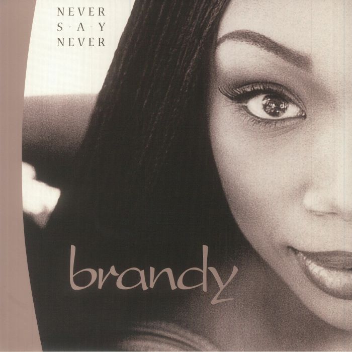 Brandy Never Say Never