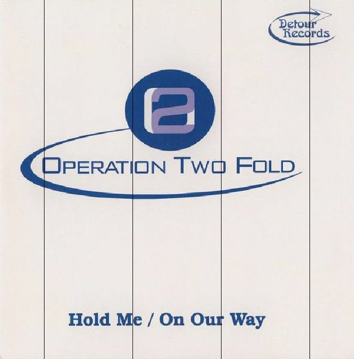 Operation Two Fold Hold Me