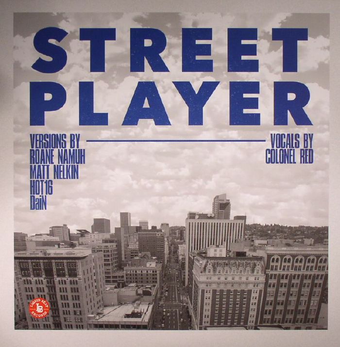 Colonel Red | Matt Nelkin | Hot16 | Roane Namuh | Dain Street Player
