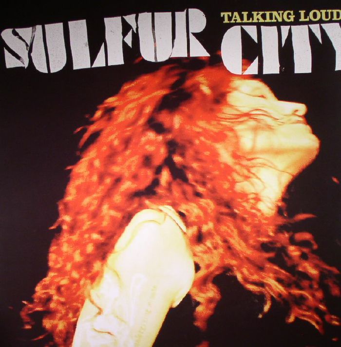 Sulfur City Talking Loud