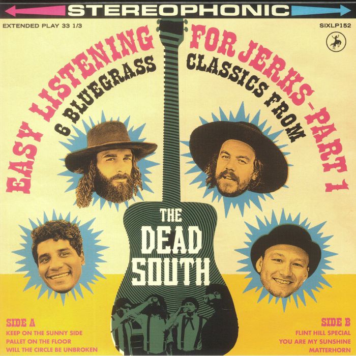 The Dead South Easy Listening For Jerks Part 1
