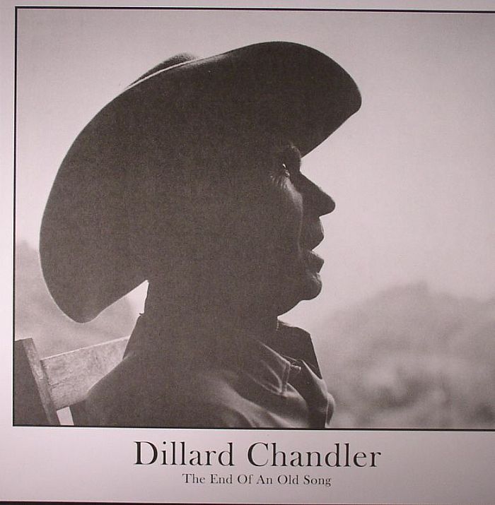 Dillard Chandler End Of An Old Song (Record Store Day 2014)
