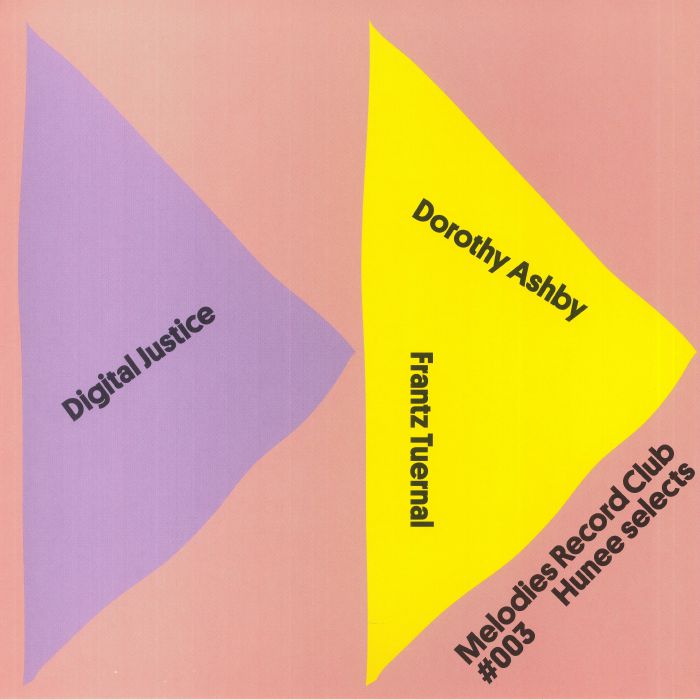 Digital Justice | Dorothy Ashby | Frantz Tuernal Melodies Record Club 003: Hunee Selects