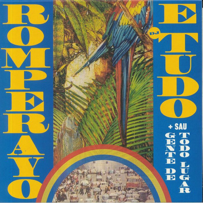 Romperayo | DJ Tudo | Sua Gente De Todo Lugar Rhythmic Emancipation