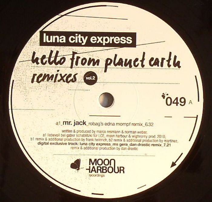 Luna City Express Hello From Planet Earth Remixes Vol 2