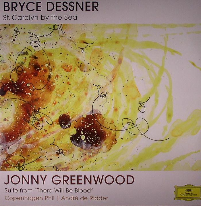 Bryce Dessner | Jonny Greenwood St Carolyn By The Sea and Suite from There Will Be Blood