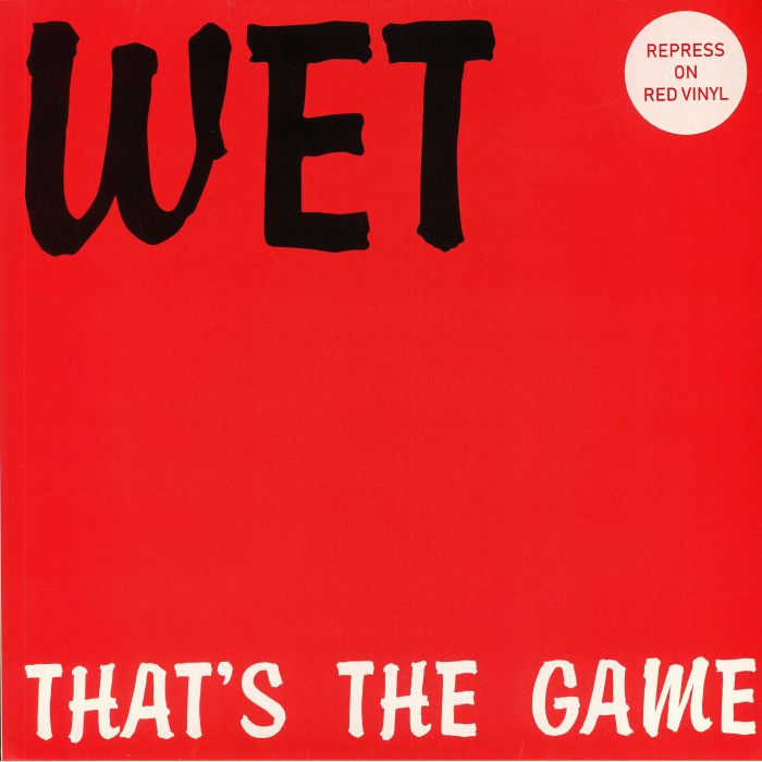 Wet Thats The Game