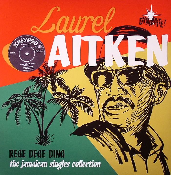 Laurel Aitken Rege Dege Ding: The Jamiacan Singles Collection