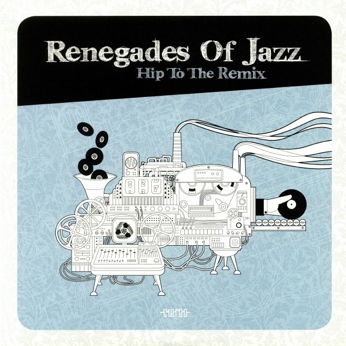 Renegades Of Jazz – Hip To The Remix vinyl cover