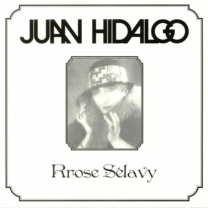 Juan Hidalgo Rrose Selavy