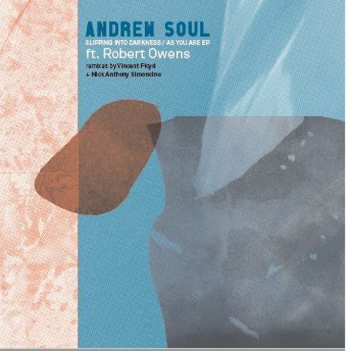 Andrew Soul | Robert Owens Slipping Into Darkness EP