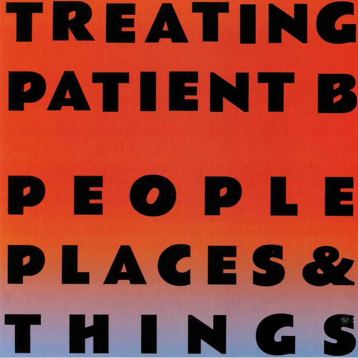 People Places and Things Treating Patient B