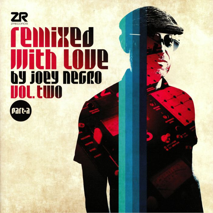 Joey Negro Remixed With Love By Joey Negro Vol 2 Part A