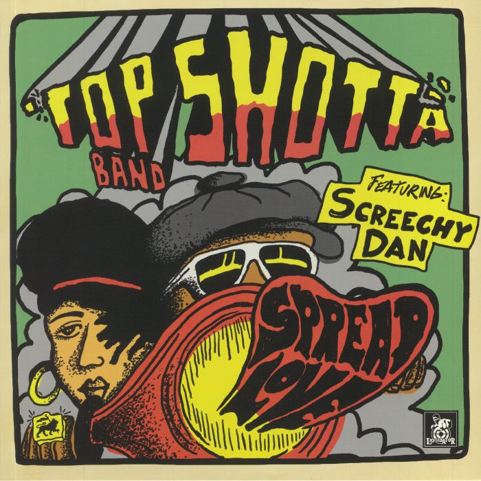 Top Shotta Band | Screechy Dan Spread Love