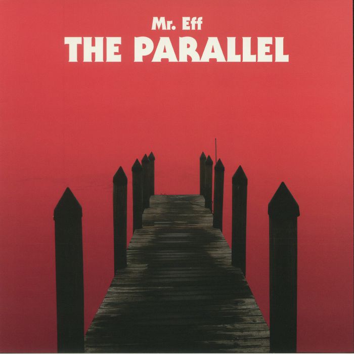 Mr Eff The Parallel