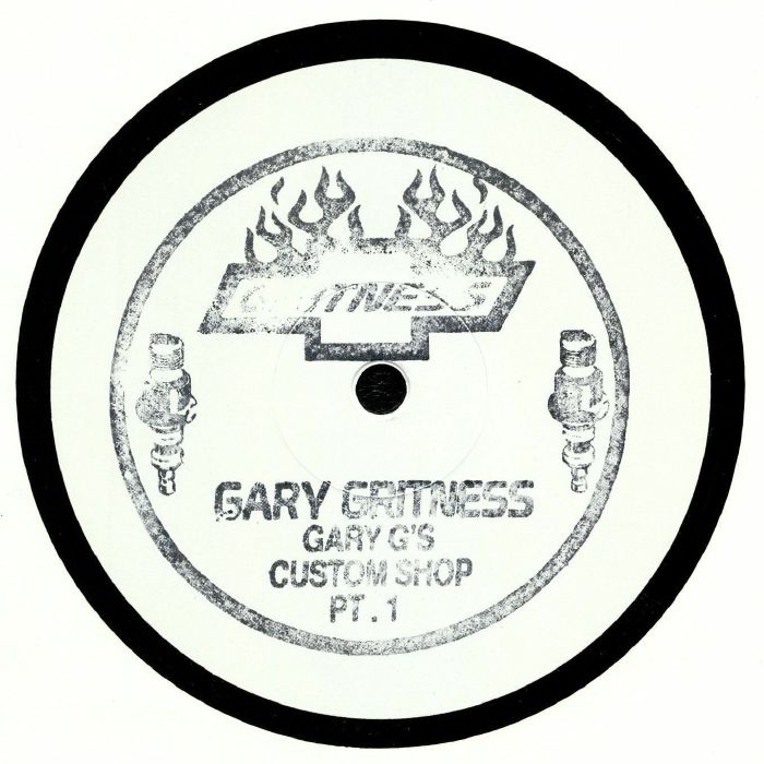 Gary Gritness Gary Gs Custom Shop Part 1