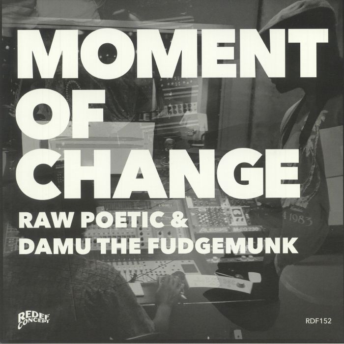Raw Poetic | Damu The Fudgemunk Moment Of Change