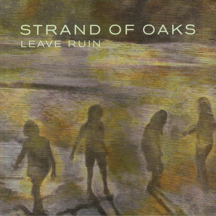 Strand Of Oaks – Leave Ruin vinyl cover
