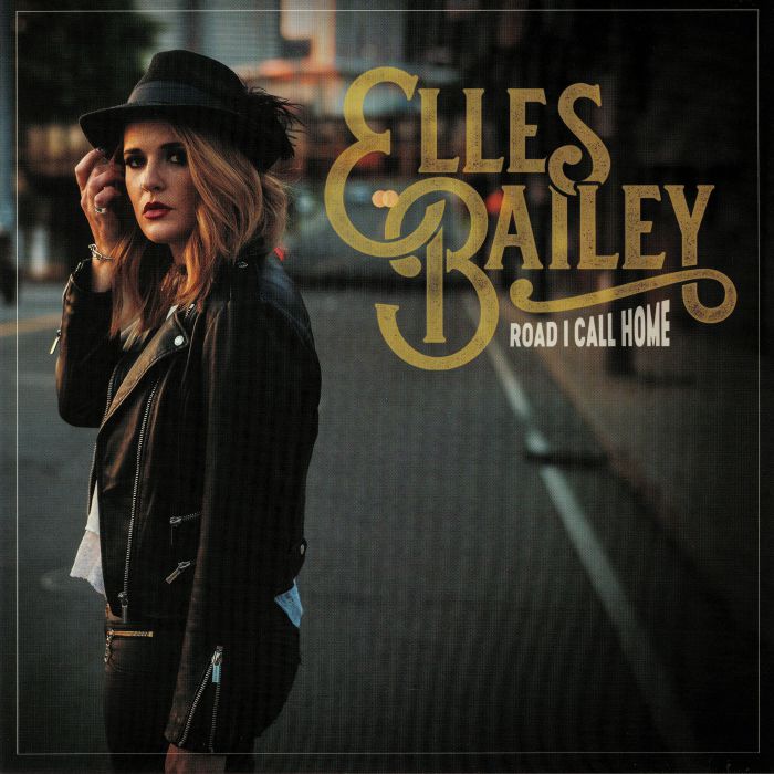 Elles Bailey Road I Call Home