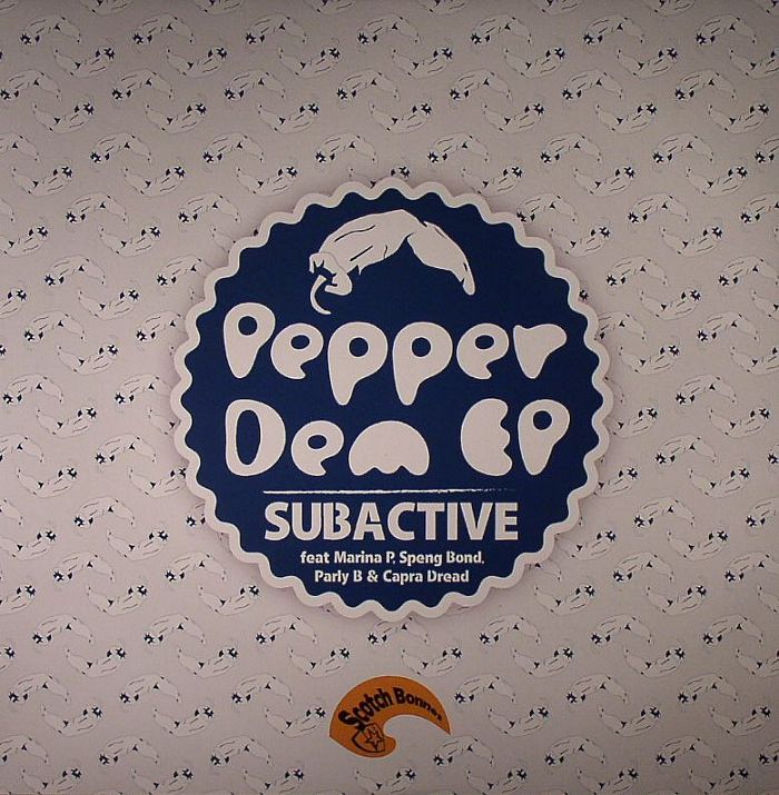 Subactive | Marina P | Speng Bond | Parly B | Capra Dread Pepper Dem EP