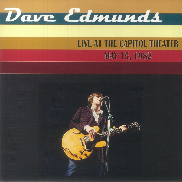 Dave Edmunds Live At The Capitol Theater May 15 1982