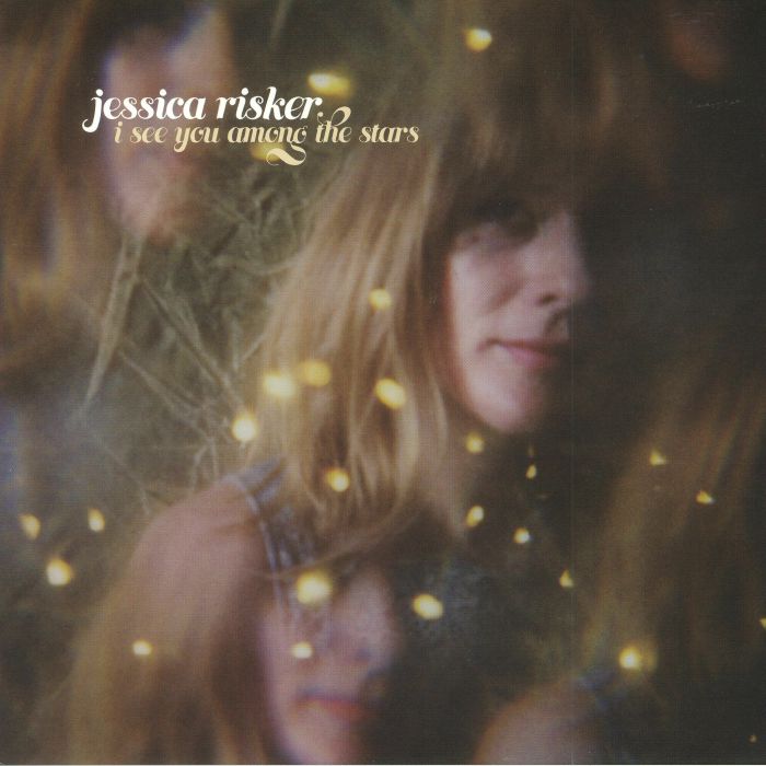 Jessica Risker I See You Among The Stars
