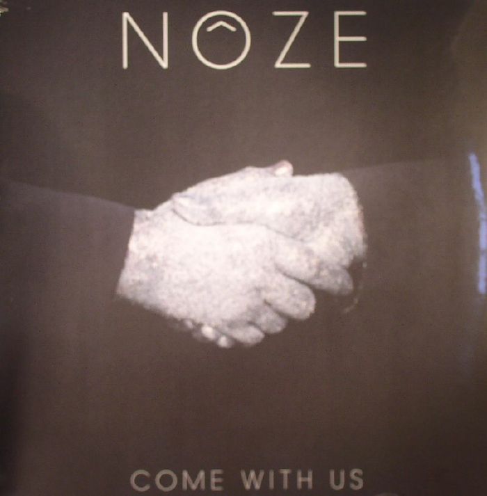 Noze Come With Us