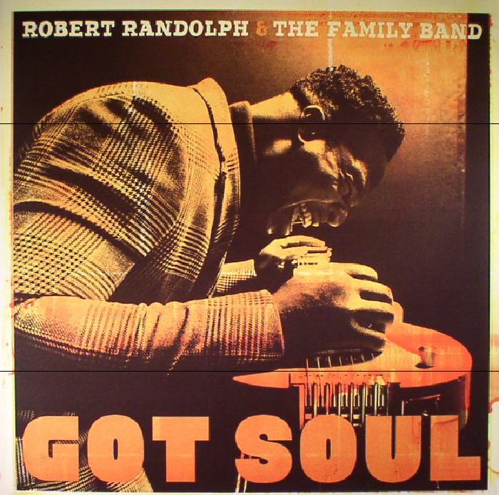 Robert Randolph and The Family Band Got Soul