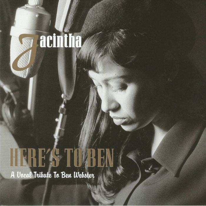 Jacintha Heres To Ben: A Vocal Tribute To Ben Webster (20th Anniversary)