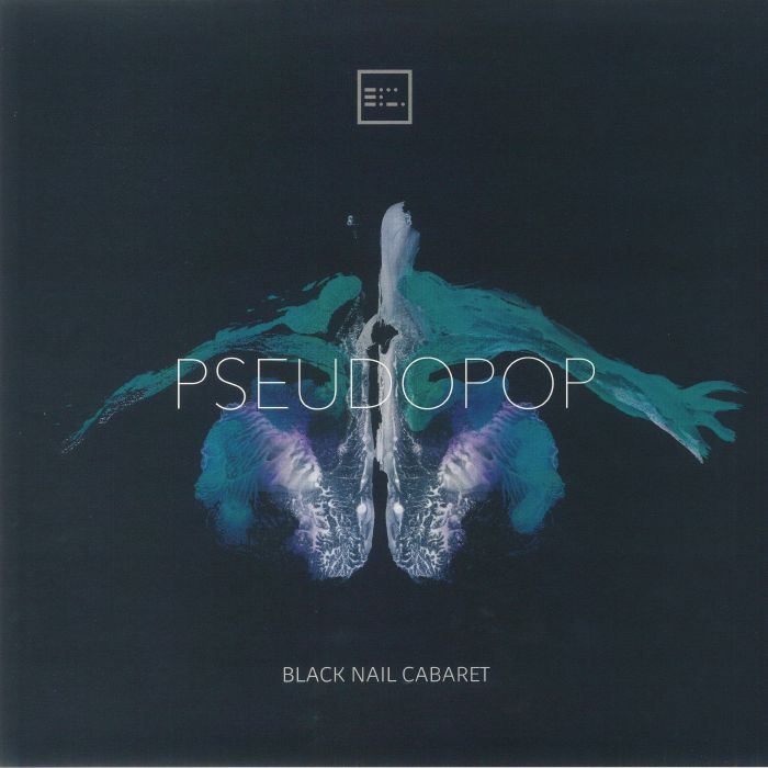 Black Nail Cabaret Pseudopop