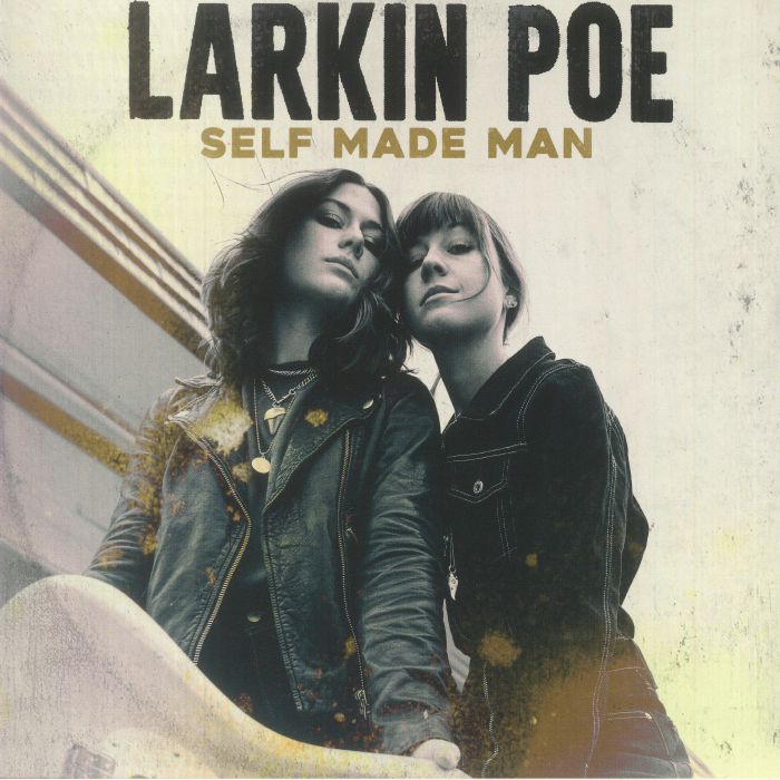 Larkin Poe Self Made Man