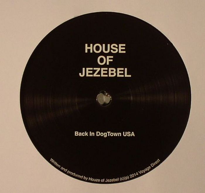 House Of Jezebel Back In Dogtown USA