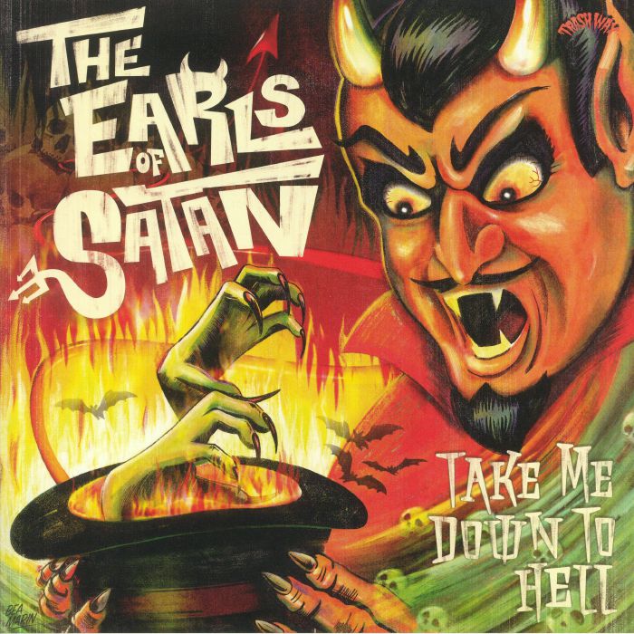 The Earls Of Satan Take Me Down To Hell