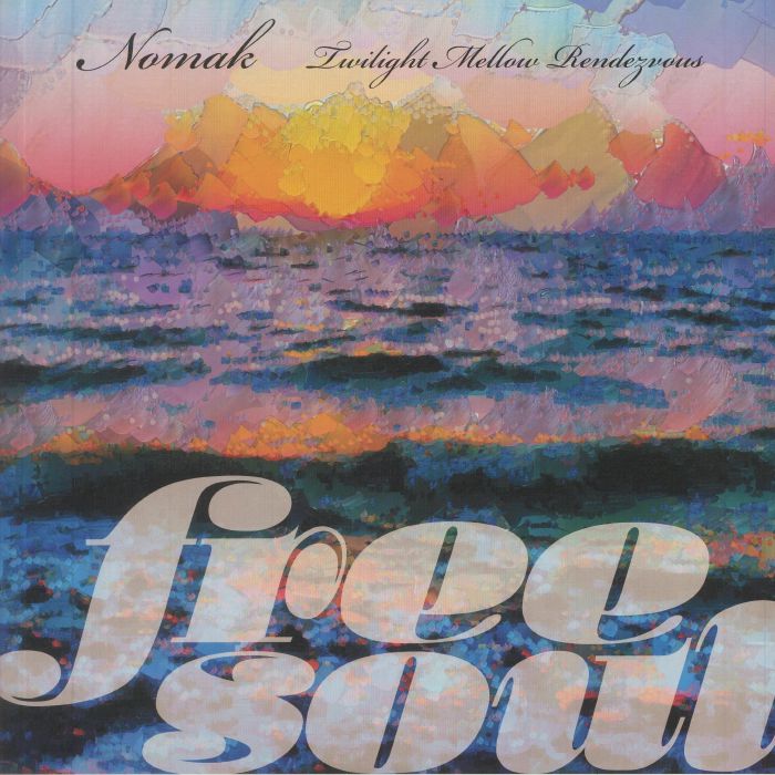 Nomak Free Soul Nomak: Twilight Mellow Rendezvous